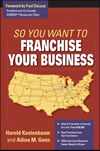 So You Want to Franchise Your Business